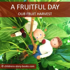 A Frutitful Day - Our Fruit Harvest