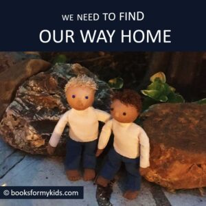 We Need To Find Our Way Home